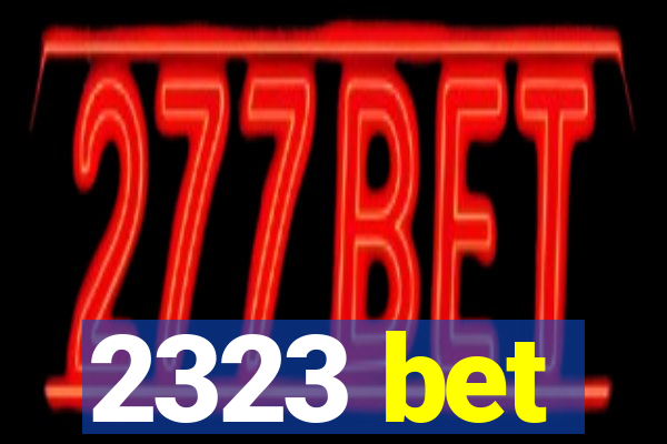 2323 bet